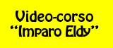 Video-corso Imparo Eldy